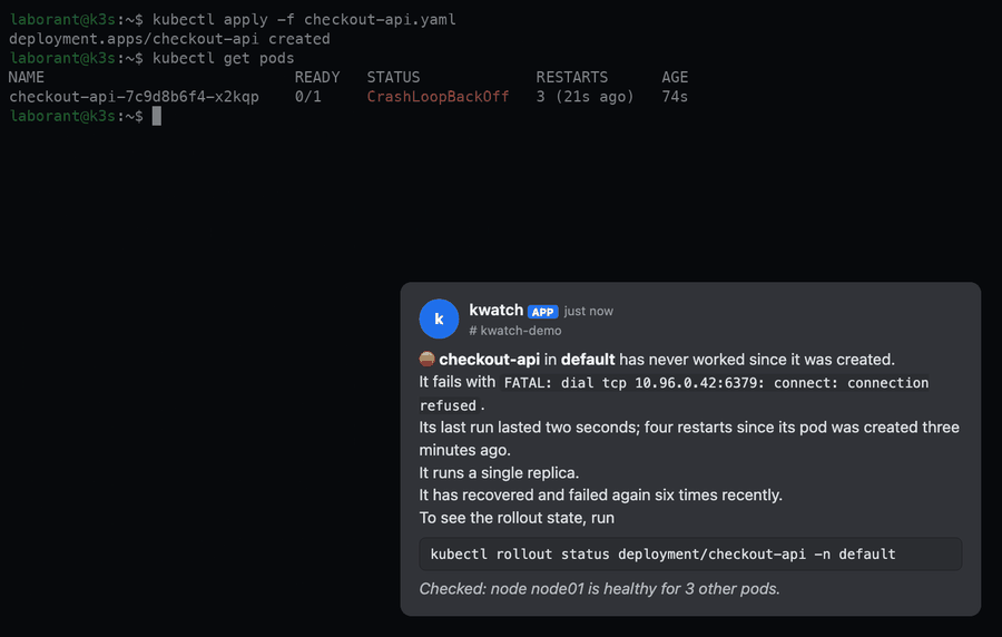 A terminal after kubectl apply shows checkout-api in CrashLoopBackOff. A Discord message from kwatch says checkout-api has never worked since it was created, that it fails with connection refused to port 6379, and to run kubectl rollout status deployment/checkout-api -n default.